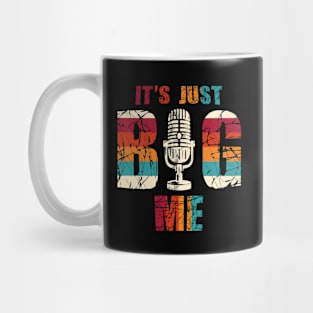 Its Just Big Me Mug